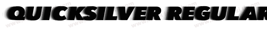 Quicksilver Regular字体转换